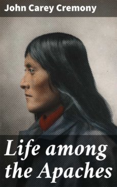 life among the apaches (ebook)-4064066070601