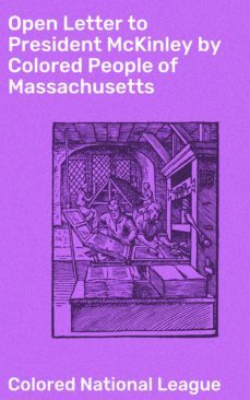 open letter to president mckinley by colored people of massachusetts (ebook)-4064066092801