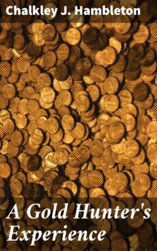 a gold hunter's experience (ebook)-4064066103101