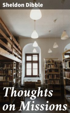 thoughts on missions (ebook)-sheldon dibble-4064066192501