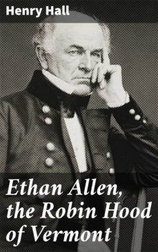 ethan allen, the robin hood of vermont (ebook)-4064066201401