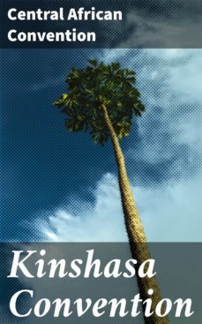 kinshasa convention (ebook)-central african convention-4064066428501