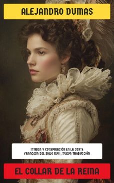 el collar de la reina (ebook)-alexandre dumas-4099994077101