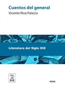 cuentos del general (ebook)-vicente riva palacio-4099995487701