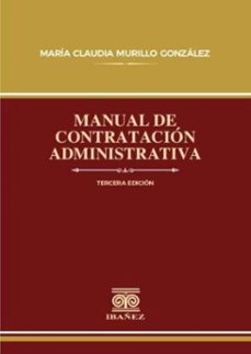 manual de contratacion administrativa (ebook)-maría claudia murillo gonzález-4099995593501