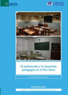 el profesorado y la renovacion pedagogica en el pais vasco (ebook)-pauli davila balsera-4099995622201