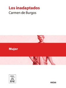 los inadaptados (ebook)-carmen de burgos-4099995626001
