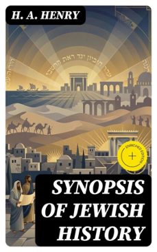 synopsis of jewish history (ebook)-h. a. henry-8596547129301