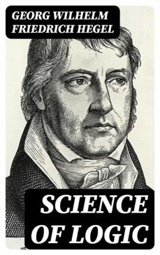 science of logic (ebook)-georg wilhelm friedrich hegel-8596547388401