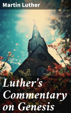 luther's commentary on genesis (ebook)-martin luther-8596547668701