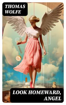 look homeward, angel (ebook)-thomas wolfe-8596547764601