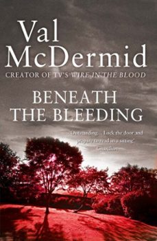 beneath the bleeding-val mcdermid-9780007279401