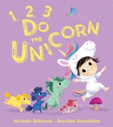 1, 2, 3, do the unicorn-michelle robinson-9780008522001