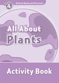read and discover level 4 all about plant life activity book-9780194644501