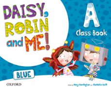 daisy, robin and me: a blue course book pack infantil-9780194807401