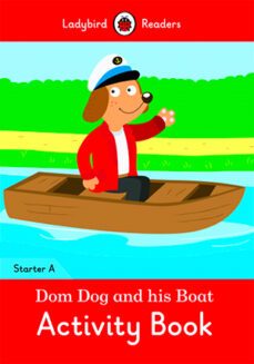 dom dog and his boat activity book- ladybird readers starter level a-9780241283301
