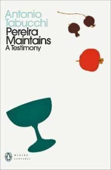 pereira maintains: a testimony-antonio tabucchi-9780241519301