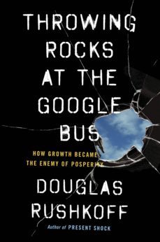 throwing rocks at the google bus (ebook)-douglas rushkoff-9780241970201