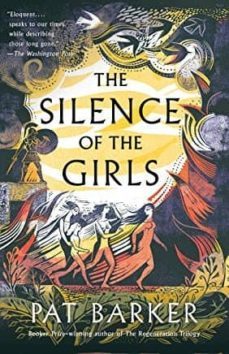 the silence of the girls: shortlisted for the women s prize for fiction 2019-pat barker-9780241983201