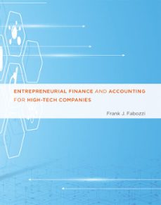 entrepreneurial finance and accounting for high-tech companies (ebook)-frank j. fabozzi-9780262336901