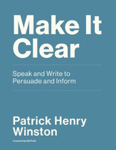 make it clear (ebook)-patrick henry winston-9780262360401