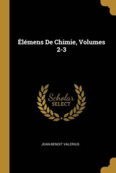 elemens de chimie, volumes 2-3-9780274325801
