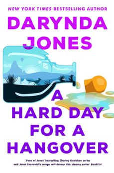 a hard day for a hangover (ebook)-darynda jones-9780349427201