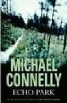 echo park (serie harry bosch 12)-michael connelly-9780446698801