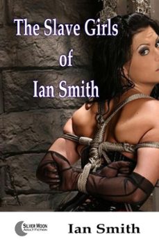 the slave girls of ian smith (ebook)-ian smith-9780463136201