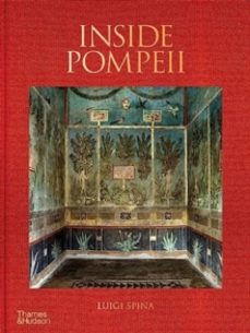 inside pompeii a a financial times best book of 2023-luigi spina-9780500027301
