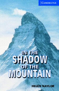 in the shadow of the mountain (incluye cd)-helen naylor-9780521686501