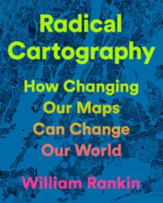radical cartography (ebook)-william rankin-9780525559801