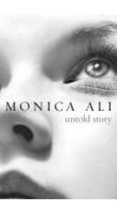untold story-monica ali-9780552774901