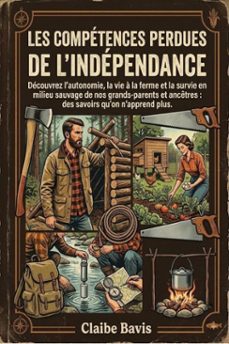 les compétences perdues de l'indépendance-claibe bavis-9780557952601