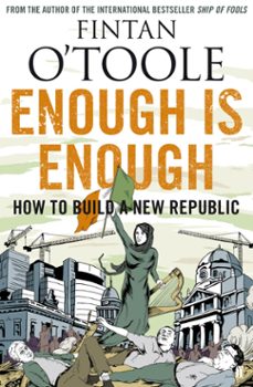 enough is enough-fintan o'toole-9780571270101