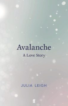 avalanche (ebook)-julia leigh-9780571333301