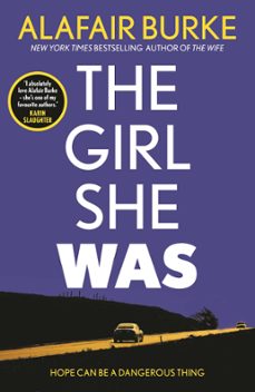 the girl she was (ebook)-alafair burke-9780571345601