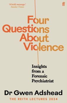 four questions about violence (ebook)-gwen adshead-9780571395101