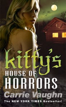 kitty's house of horrors (ebook)-carrie vaughn-9780575090101