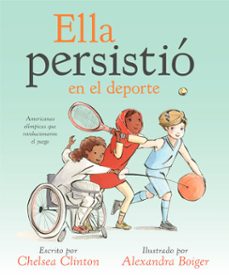 ella persistio en el deporte (ebook)-chelsea clinton-9780593204801