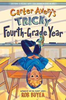 carter avery's tricky fourth-grade year (ebook)-rob buyea-9780593376201