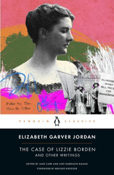 the case of lizzie borden and other writings (ebook)-elizabeth garver jordan-9780593511701