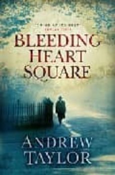 bleeding heart square-andrew taylor-9780718147501