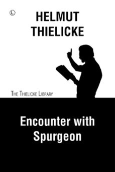 encounter with spurgeon (ebook)-helmut thielicke-9780718845001