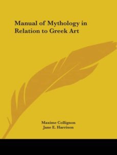 manual of mythology in relation to greek art-9780766148901