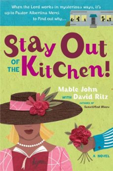 stay out of the kitchen! (ebook)-mable john-david ritz-9780767927901