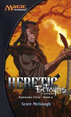 heretic, betrayers of kamigawa (ebook)-scott mcgough-9780786957101