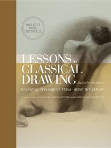 lessons in classical drawing (enhanced edition)-9780823006601