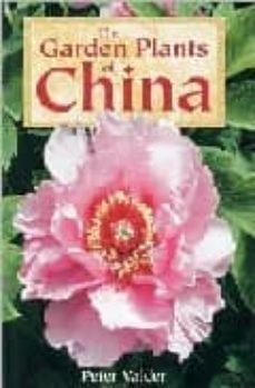 the garden plants of china-9780881924701