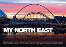 my north east: by its famous sons and daughters-anne graham-michael hamilton-9780957689701